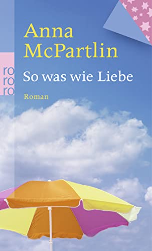 9783499254628: So was wie Liebe