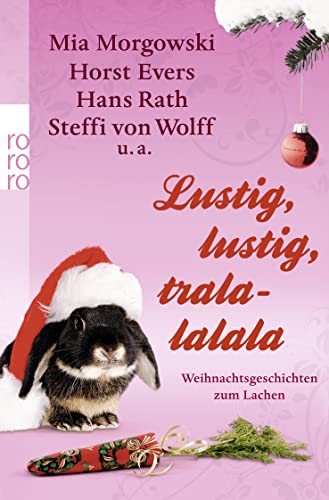Stock image for Lustig, lustig, tralalalala: Weihnachtsgeschichten zum Lachen for sale by medimops
