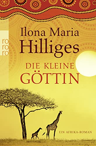 Stock image for Die kleine Gttin: Ein Afrika-Roman for sale by medimops