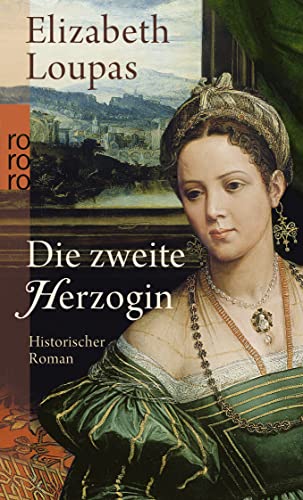 Beispielbild fr Die zweite Herzogin - Historischer Roman zum Verkauf von Der Bcher-Br