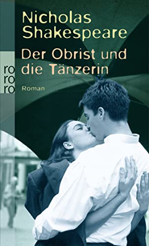 Stock image for Der Obrist und die Tnzerin: Roman for sale by DER COMICWURM - Ralf Heinig