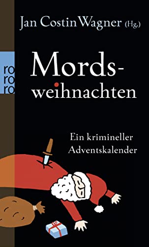 Stock image for Mordsweihnachten: Ein krimineller Adventskalender for sale by Leserstrahl  (Preise inkl. MwSt.)