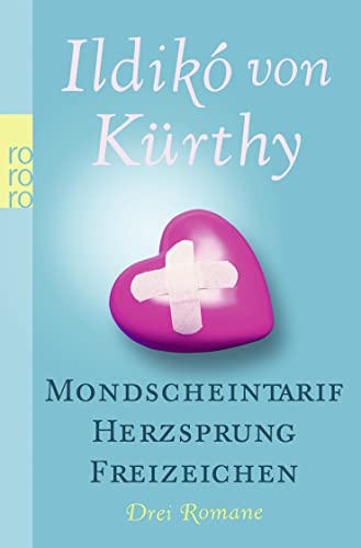 Beispielbild fr Mondscheintarif / Herzsprung / Freizeichen: Drei Romane zum Verkauf von Remagener Bcherkrippe