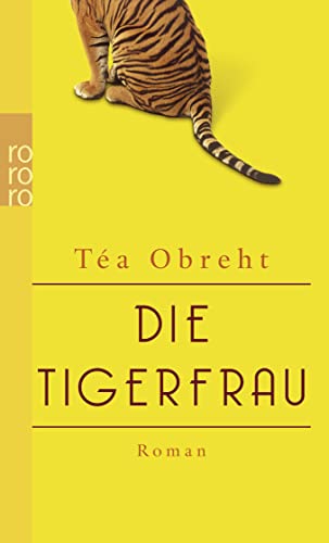 Imagen de archivo de Die Tigerfrau a la venta por Antiquariat  Angelika Hofmann