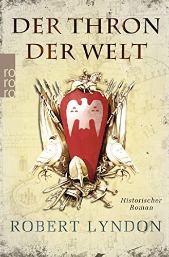 9783499257216: Der Thron der Welt: Historischer Abenteuerroman