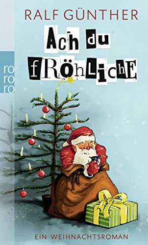 Stock image for Ach du frhliche: Ein Weihnachtsroman for sale by medimops