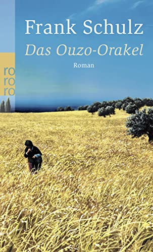 Das Ouzo-Orakel - Frank Schulz