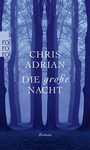 9783499258374: Adrian, C: Die groe Nacht