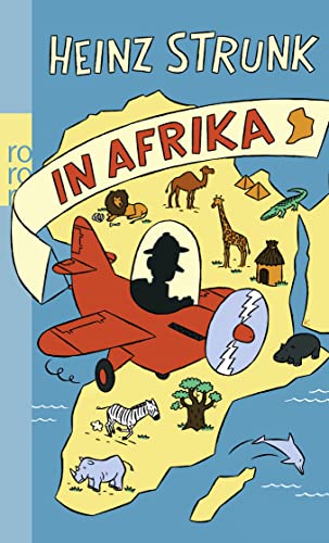 Imagen de archivo de Heinz Strunk in Afrika -Language: german a la venta por GreatBookPrices