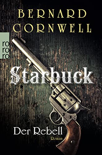 9783499259142: Starbuck: Der Rebell: Historischer Roman