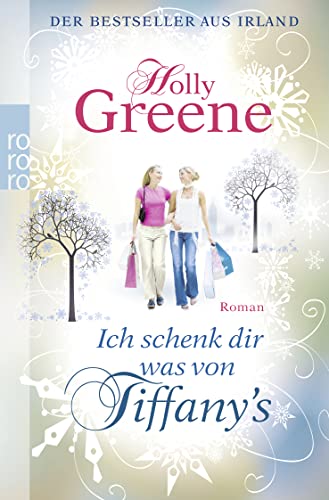 Ich schenk dir was von Tiffany's (9783499259579) by Greene, Holly