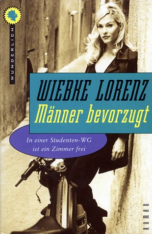 Beispielbild fr Mnner bevorzugt : Roman / Wiebke Lorenz zum Verkauf von Versandantiquariat Buchegger