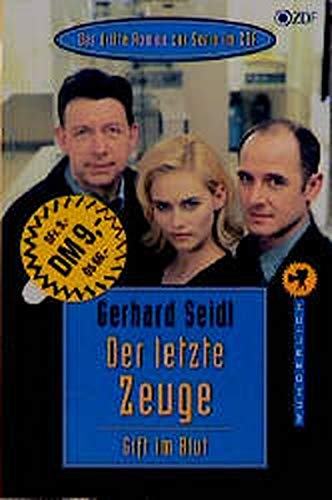 Stock image for Der letzte Zeuge. Gift im Blut. Der dritte Roman zur Serie im ZDF. TB for sale by Deichkieker Bcherkiste