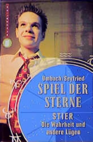 Stock image for Spiel der Sterne, Stier : Die Wahrheit und andere Lgen for sale by Harle-Buch, Kallbach