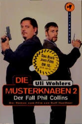 9783499260988: Die Musterknaben 2. Der Fall Phil Collins. Der Roman zum Film von Ralf Huettner