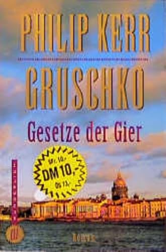 Beispielbild fr Gruschko Gesetze der Gier - Mngelexemplar zum Verkauf von Weisel