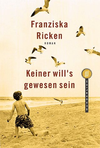 Stock image for Keiner will's gewesen sein. for sale by Leserstrahl  (Preise inkl. MwSt.)
