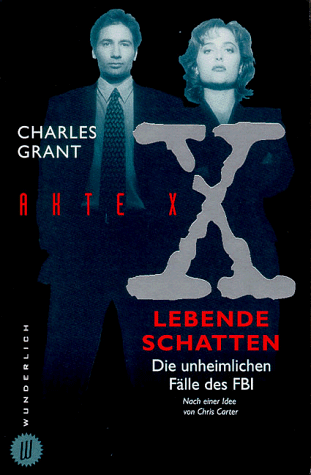 Akte X. Lebende Schatten. Die unheimlichen FÃ¤lle des FBI. (9783499262012) by Grant, Charles; Carter, Chris