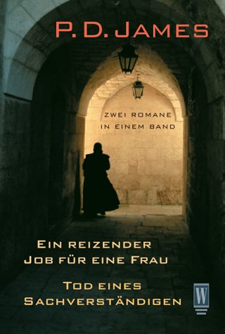 Stock image for Ein reizender Job fr eine Frau / Tod eines Sachverstndigen. Zwei Romane in einem Band. for sale by medimops