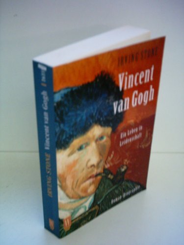 Beispielbild fr Vincent van Gogh : ein Leben in Leidenschaft ; Roman-Biographie / Irving Stone. [Einzig berecht. bertr. aus dem Amerikan. von Mildred Harnack-Fish] zum Verkauf von Versandantiquariat Buchegger