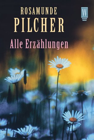 Alle ErzÃ¤hlungen. Das blaue Zimmer. Blumen im Regen. (9783499263781) by Pilcher, Rosamunde