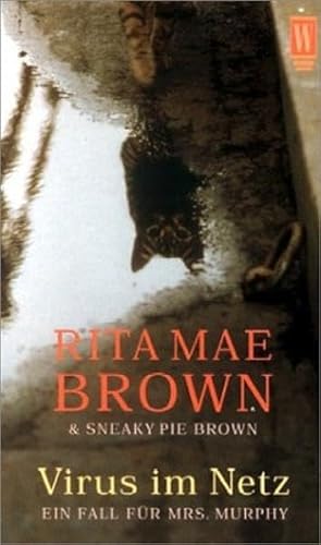 Virus im Netz. Ein Fall fÃ¼r Mrs. Murphy. (9783499264092) by Brown, Rita Mae; Brown, Sneaky Pie; Wray, Wendy