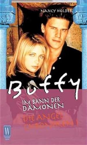 Beispielbild fr Buffy. Die Angel Chroniken 1. Rendezvous mit einem Vampir. Im Bann der Dmonen. zum Verkauf von medimops