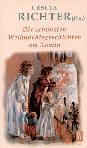 Beispielbild fr Die schnsten Weihnachtsgeschichten am Kamin (Wunderlich Taschenbuch) zum Verkauf von Gerald Wollermann