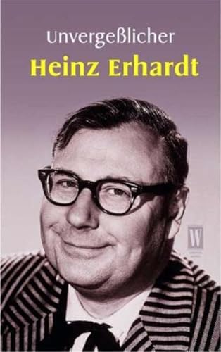 9783499265112: Unvergelicher Heinz Erhardt. Heiteres und Besinnliches.