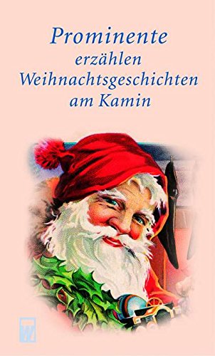 9783499265273: Prominente erzhlen Weihnachtsgeschichten am Kamin