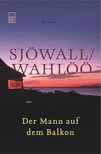 Der Mann auf dem Balkon : Roman. Wunderlich-Taschenbuch ; 26529 - Sjöwall, Maj und Per Wahlöö