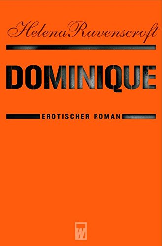 Stock image for Dominique. Erotischer Roman for sale by medimops