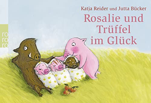 Stock image for Rosalie und Trffel im Glck - Trffel und Rosalie im Glck for sale by 3 Mile Island