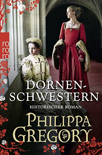 DORNENSCHWESTERN. historischer Roman - Gregory, Philippa