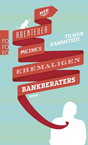 Stock image for Die Abenteuer meines ehemaligen Bankberaters for sale by medimops