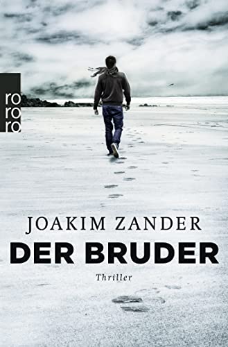 Stock image for Der Bruder : Thriller. Joakim Zander ; aus dem Schwedischen von Ursel Allenstein und Nina Hoyer / Rororo ; 26890 for sale by Versandantiquariat Schfer