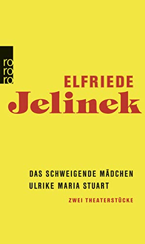 Stock image for Das schweigende Mdchen / Ulrike Maria Stuart: Zwei Theaterstcke for sale by medimops
