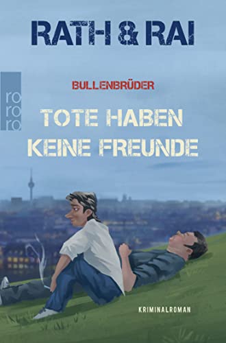 Imagen de archivo de Bullenbrder - Tote haben keine Freunde : Kriminalroman. a la venta por Bernhard Kiewel Rare Books