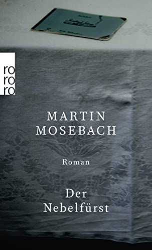 Der Nebelfürst: Roman - Mosebach, Martin