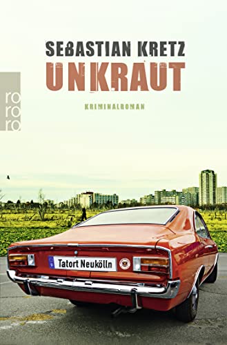 Stock image for Unkraut: Tatort Neuklln for sale by medimops