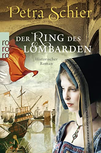 Beispielbild fr Der Ring des Lombarden: Historischer Roman historischer Roman zum Verkauf von ralfs-buecherkiste