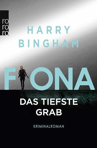 9783499275098: Fiona: Das tiefste Grab: Kriminalroman