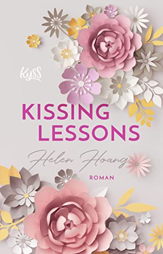 Imagen de archivo de Kissing Lessons (KISS, LOVE & HEART-Trilogie, Band 1) a la venta por medimops