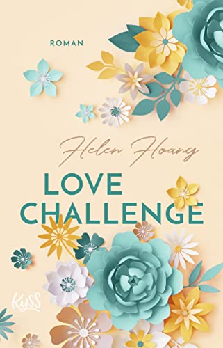 Imagen de archivo de Love Challenge (KISS, LOVE & HEART-Trilogie, Band 2) a la venta por medimops