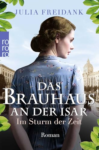 Beispielbild fr Das Brauhaus an der Isar: Im Sturm der Zeit (Die Brauhaus-Saga, Band 2) zum Verkauf von medimops