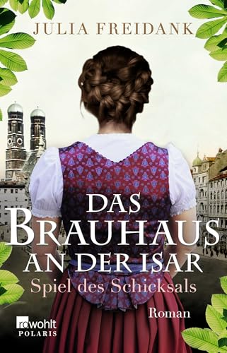 Beispielbild fr Das Brauhaus an der Isar: Spiel des Schicksals (Die Brauhaus-Saga, Band 1) zum Verkauf von medimops