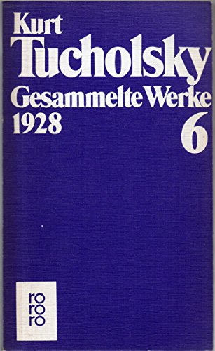 9783499290060: Gesammelte Werke VI. 1928