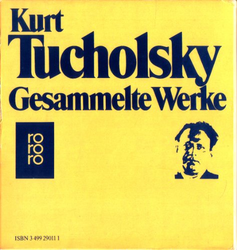 Tucholsky. Gesammelte Werke in 10 BÃ¤nden. (9783499290114) by Tucholsky, Kurt; Gerold-Tucholsky, Mary; Raddatz, Fritz J.