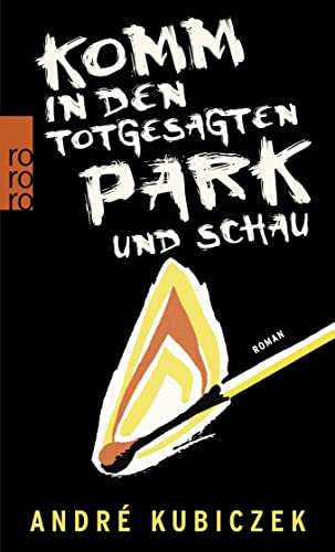 Imagen de archivo de Komm in den totgesagten Park und schau a la venta por medimops