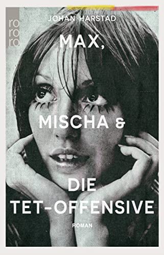 9783499291036: Max, Mischa und die Tet-Offensive